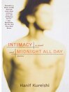 Intimacy and Midnight All Day (eBook): A Novel and Stories